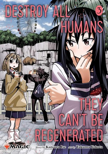 Manga Destroy All Humans. They Can't Be Regenerated. A Magic: The Gathering Manga, Vol.3 - Paperback